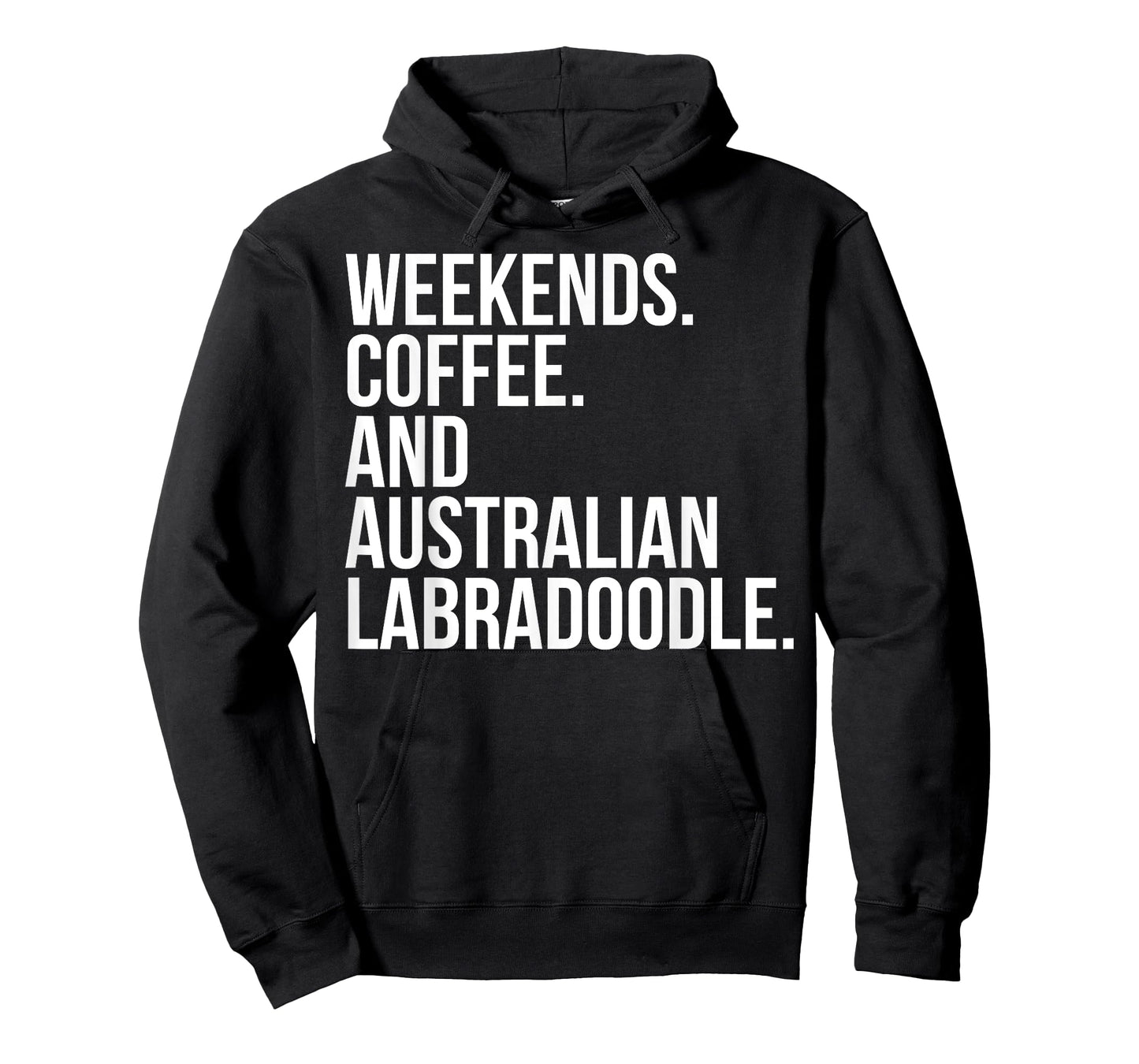 Australian Labradoodle Dog Owner Weekend Coffee Lover Funny Men Women T-Shirt