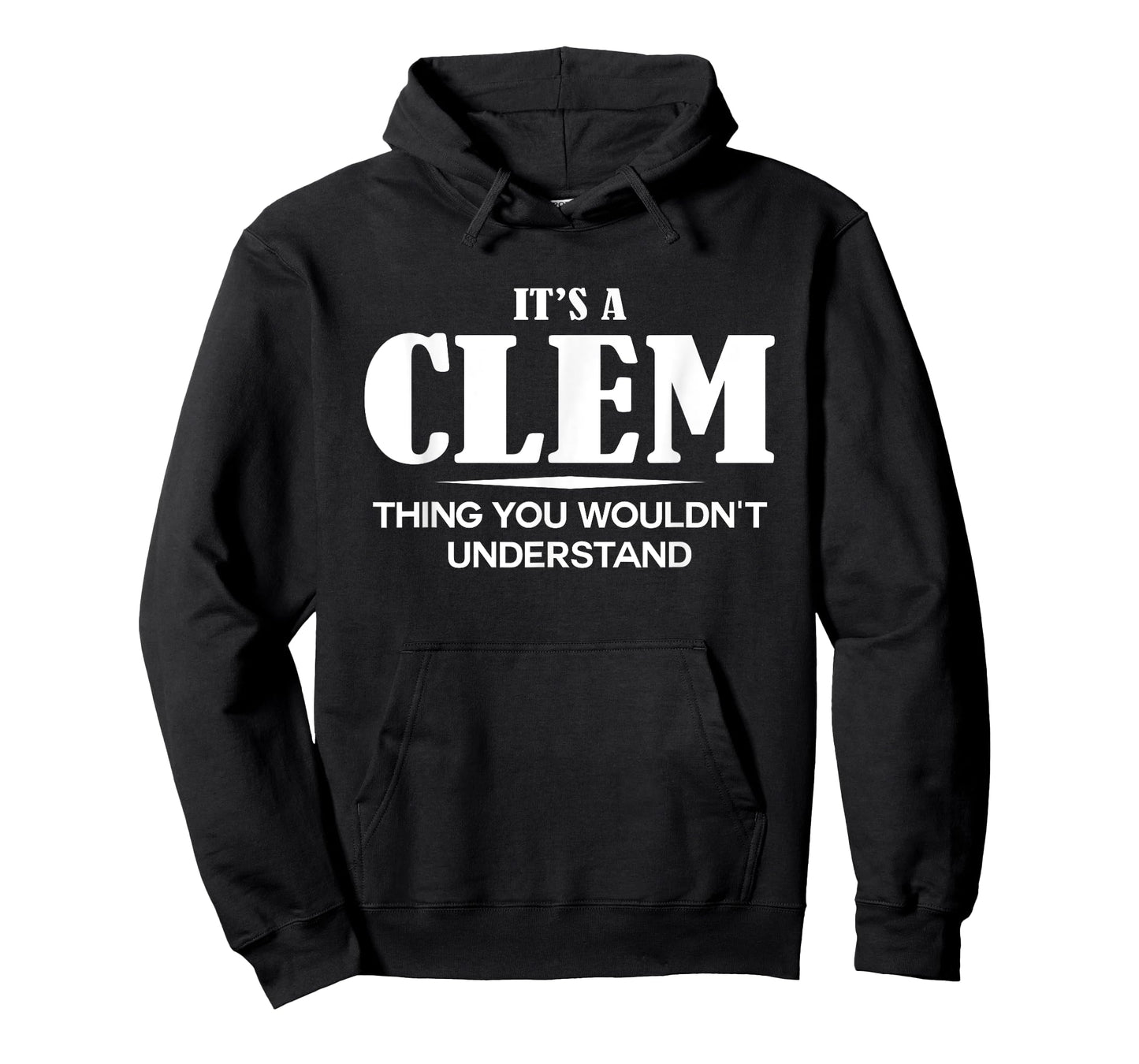 It's A CLEM Thing You Wouldn't Understand CLEM Name T-Shirt