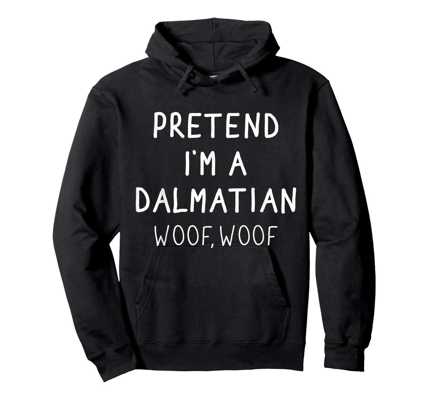 Pretend I'm a Dalmatian Dog woof Lazy Halloween Costume Men Women Kids T-Shirt