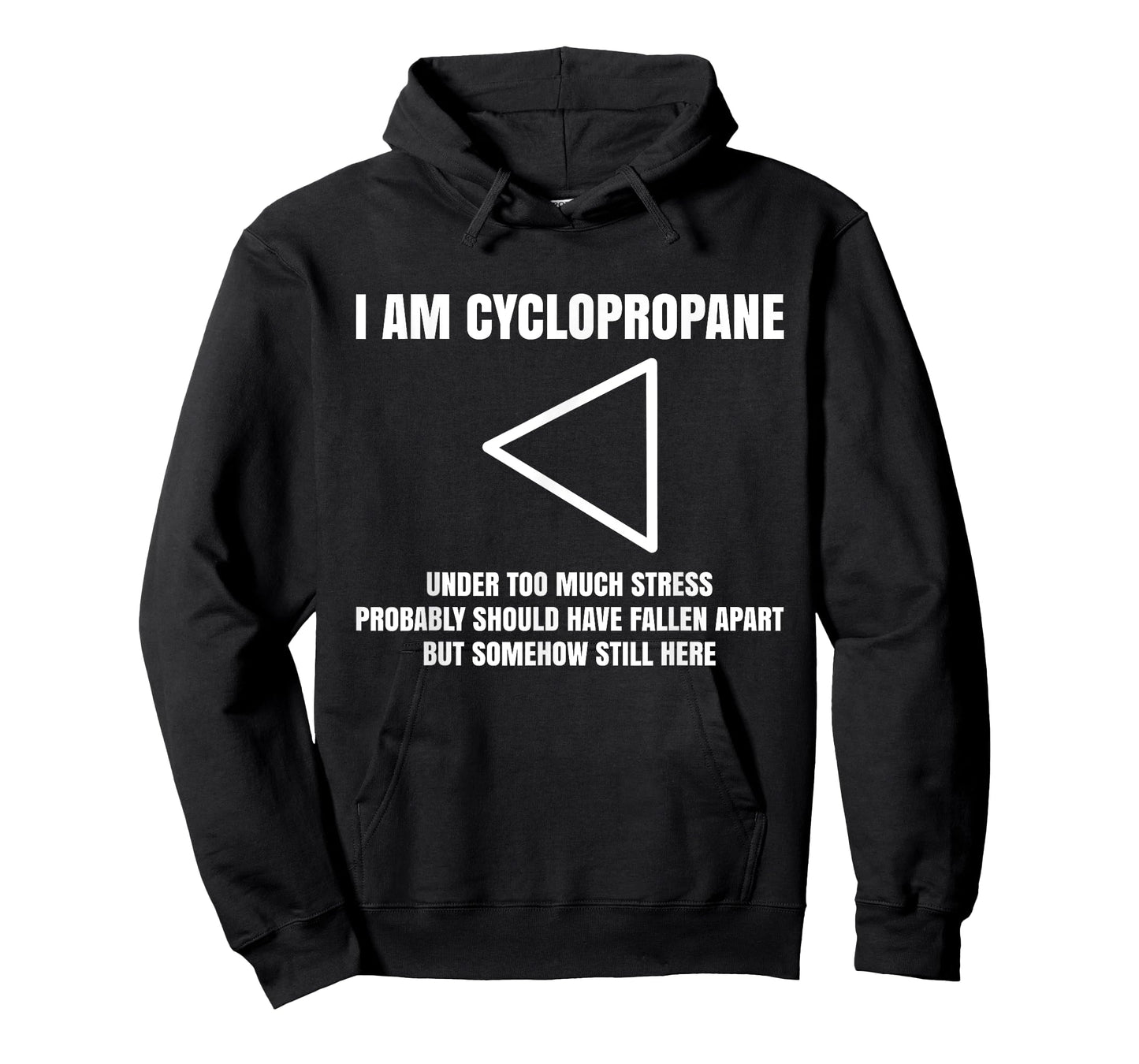 I Am Cyclopropane, Chemistry Professor Student Teacher T-Shirt