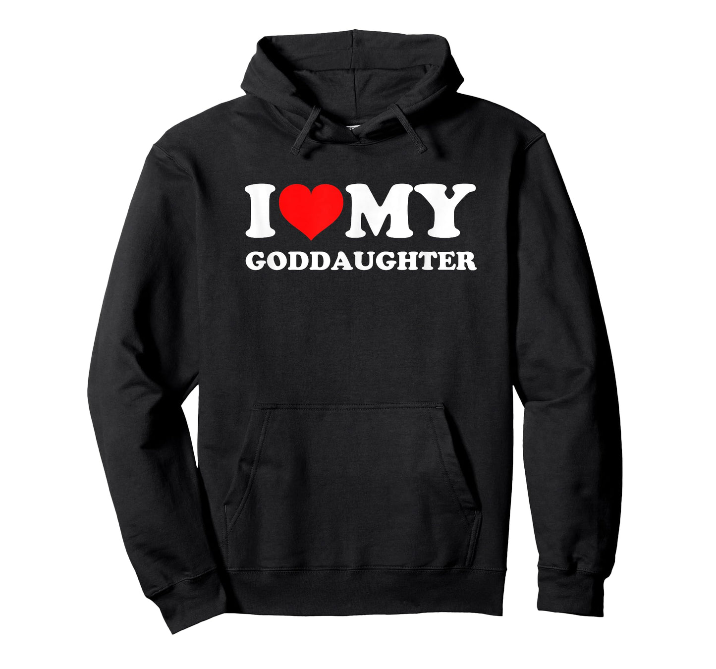 I Love My Goddaughter T-Shirt