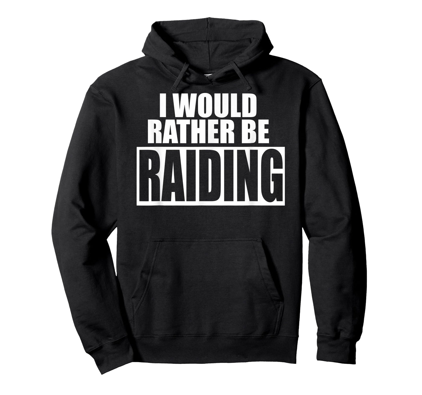 I Would Rather Be RAIDING - Funny Gaming T-Shirt