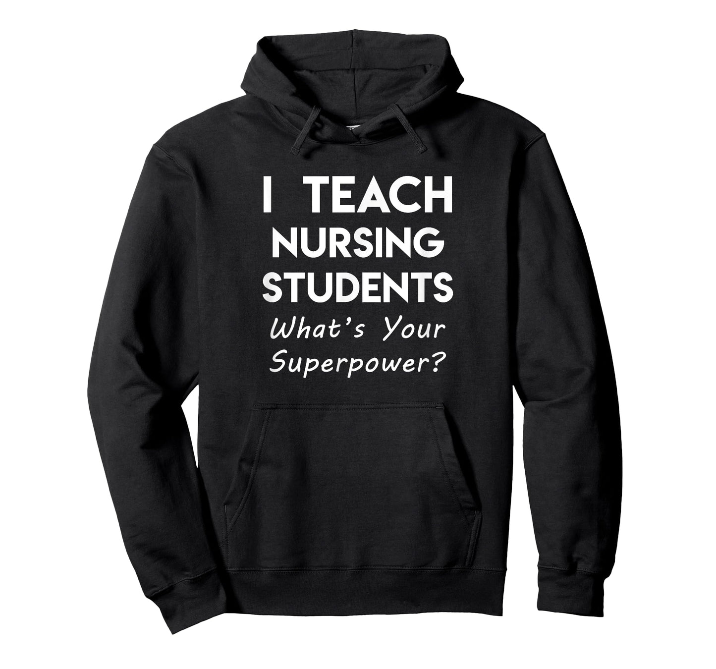 Nurse Educator Instructor Teach Nursing Students Superpower T-Shirt