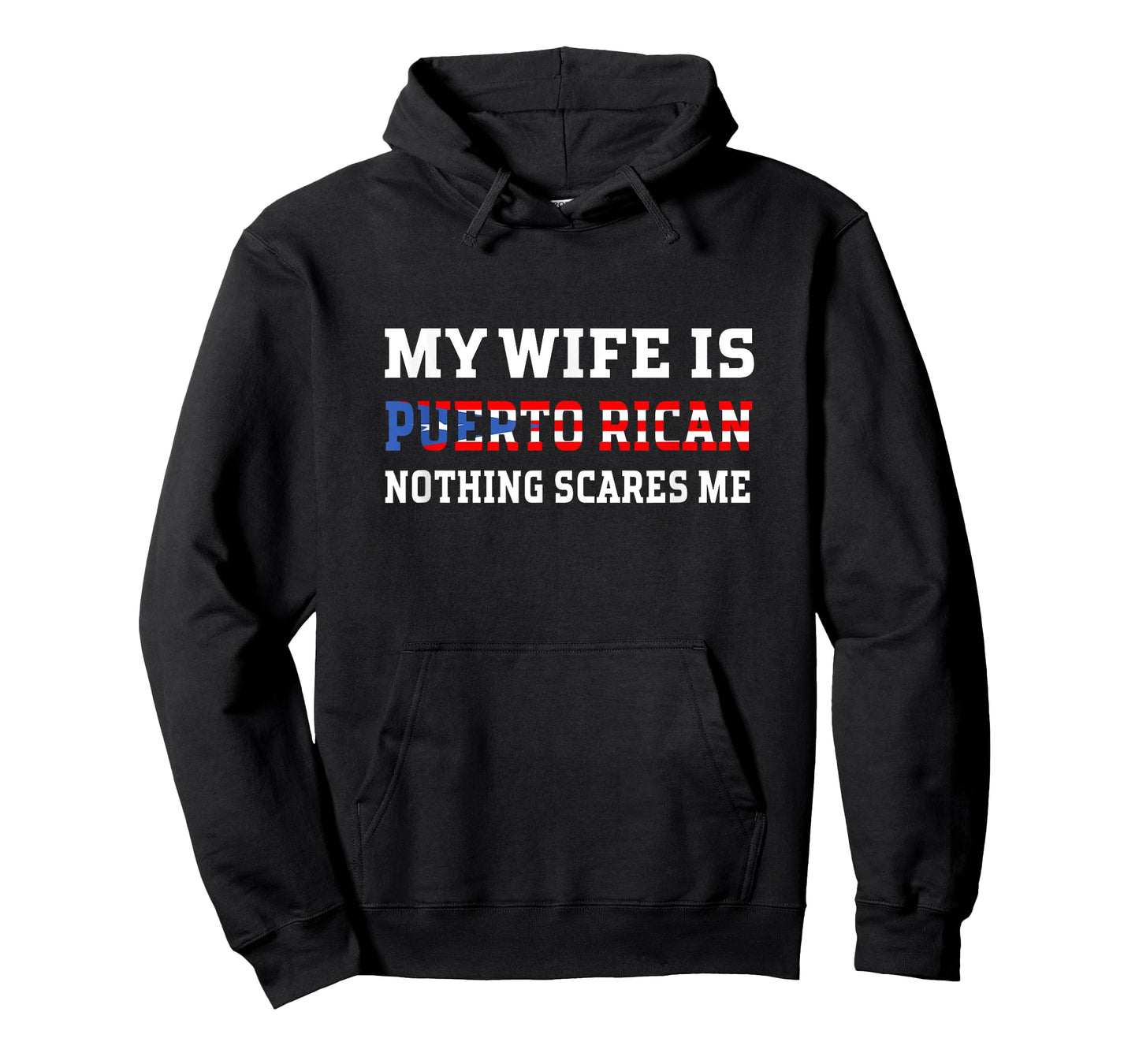 My Wife Is Puerto Rican Nothing Scares Me Husband T-Shirt