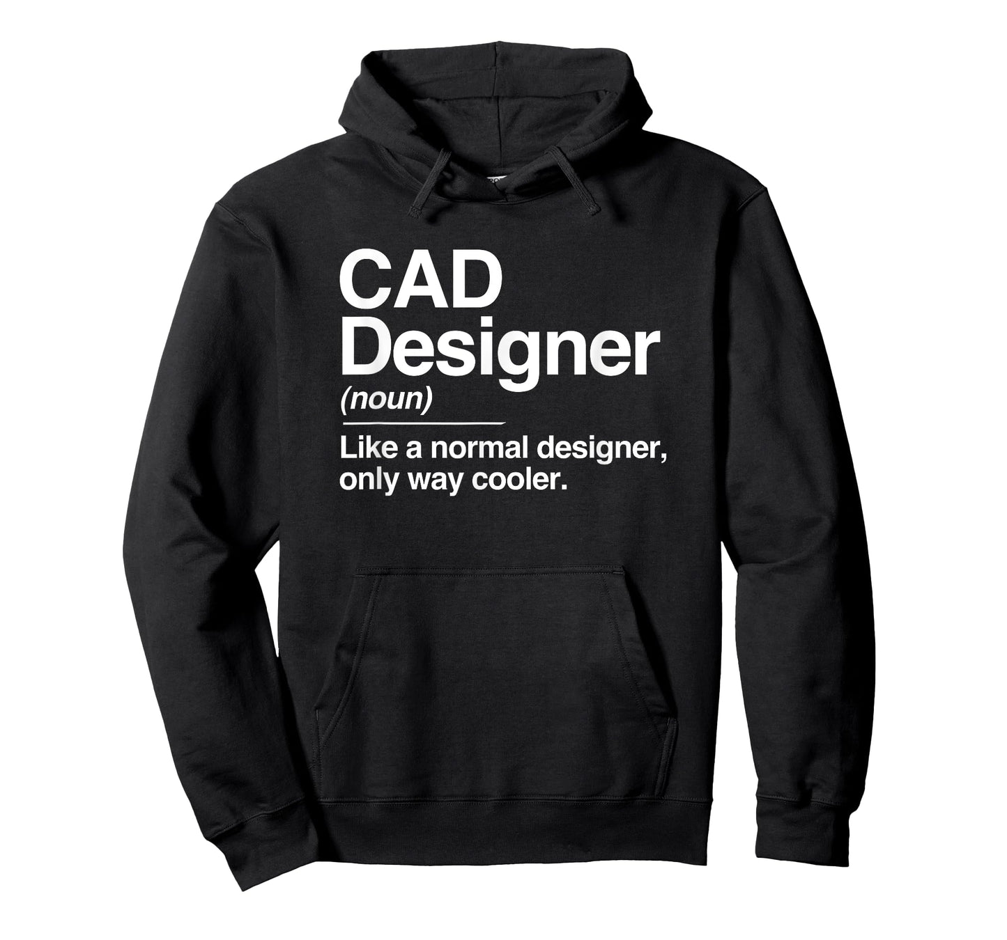 CAD Designer Definition Normal Only Cooler Gift T-Shirt