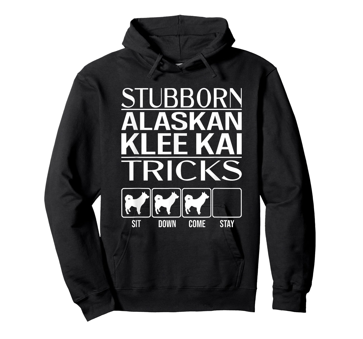 Stubborn Alaskan Klee Kai Tricks, Funny Alaskan Klee Kai T-Shirt
