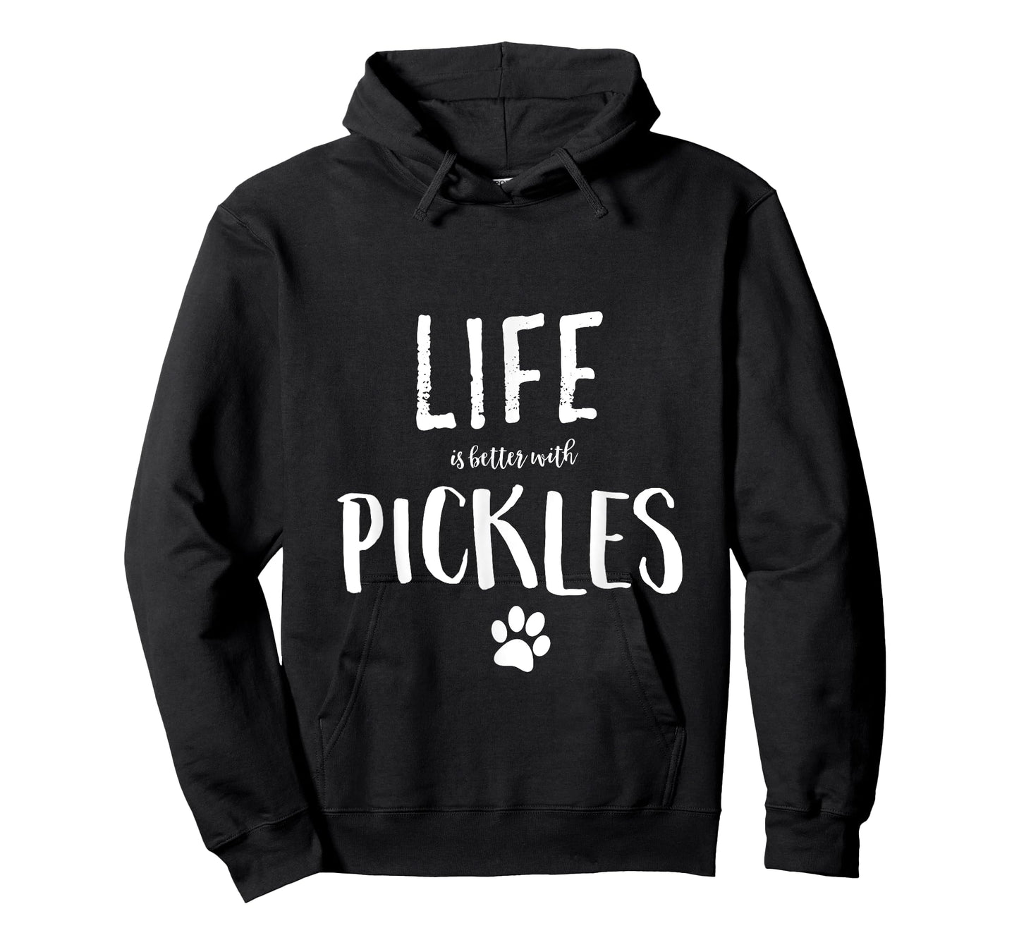 Life ist better with Pickles Dog Name T-Shirt Gift Shirt T-Shirt