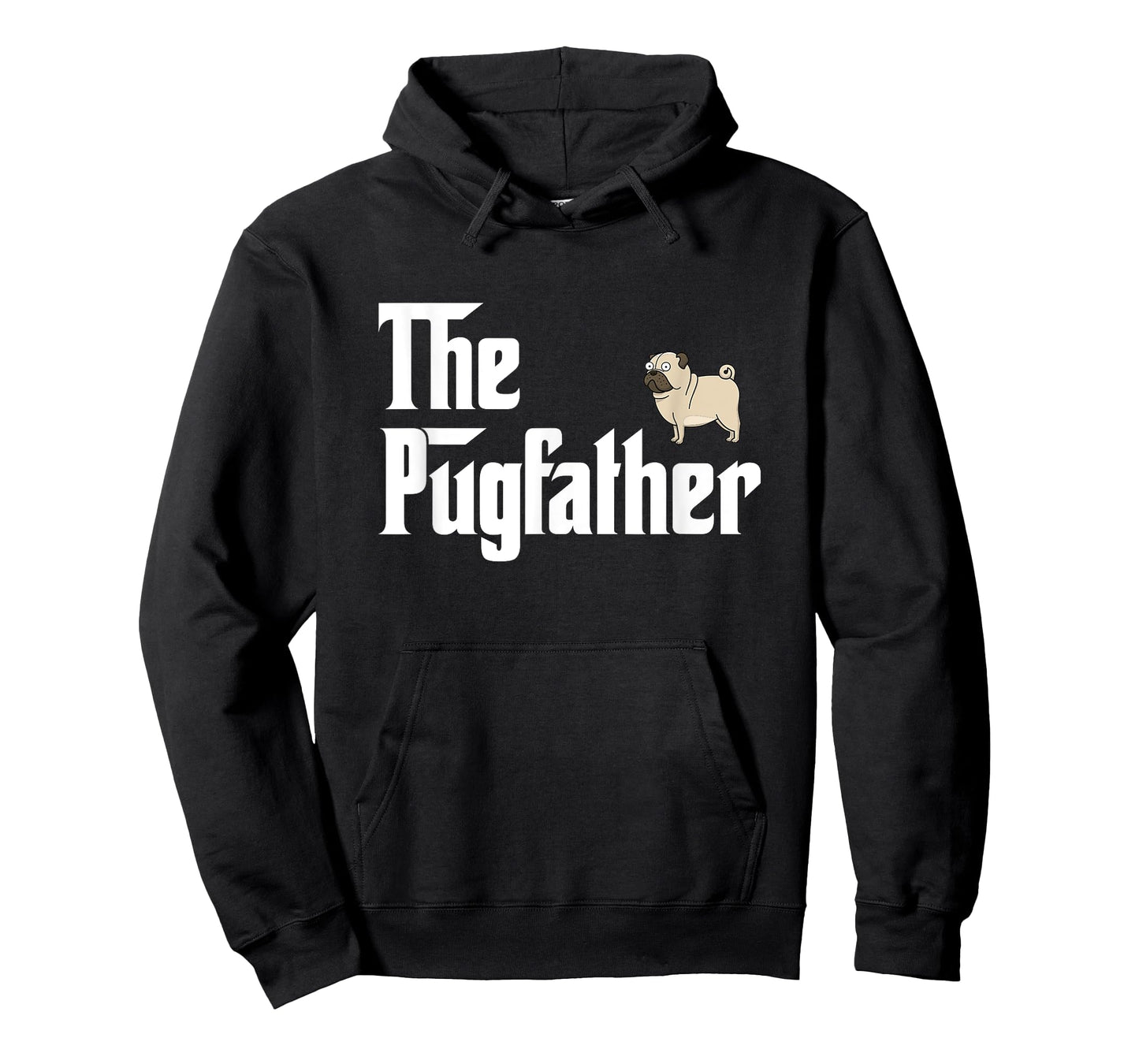 The PugFather T Shirt Funny Pug Lover Gifts For Pug Dads T-Shirt