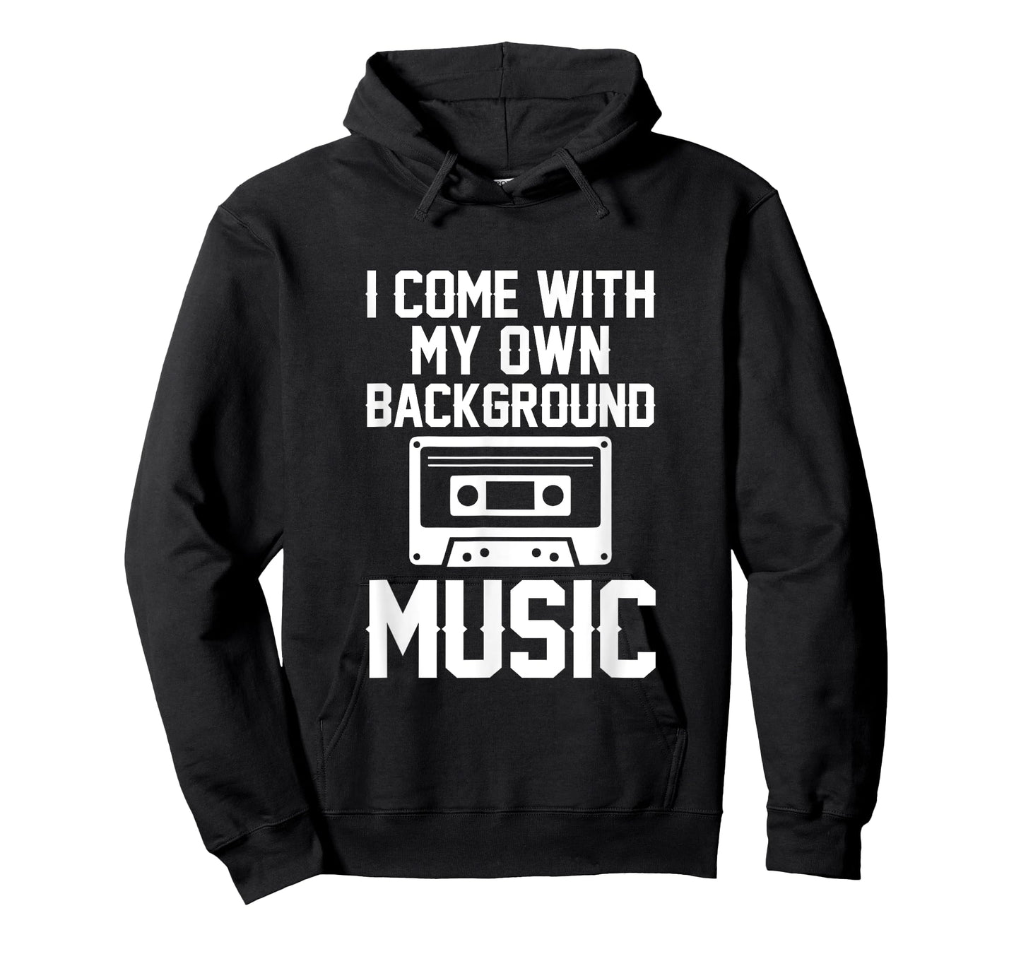 I Come With My Own Background Music T-Shirt