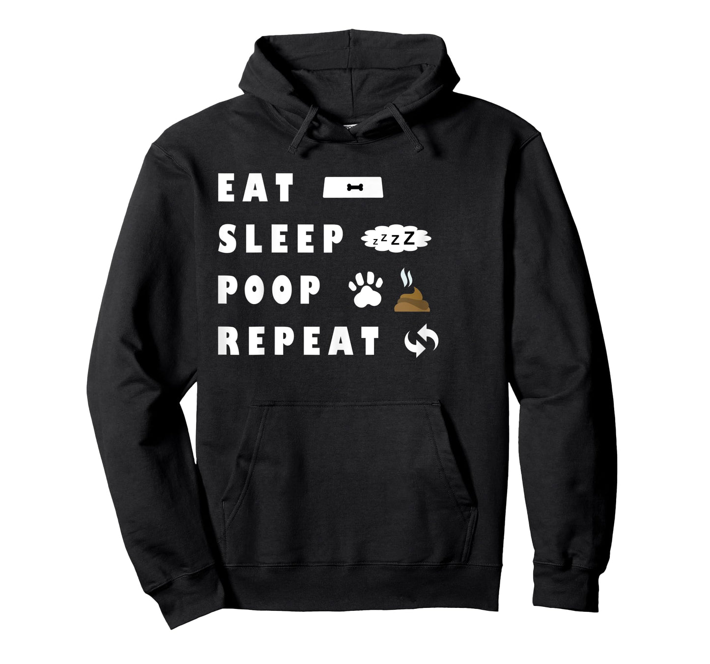 Eat Sleep Poo Repeat Funny Dog Puppy Gift Pooping Men Women Kids T-Shirt