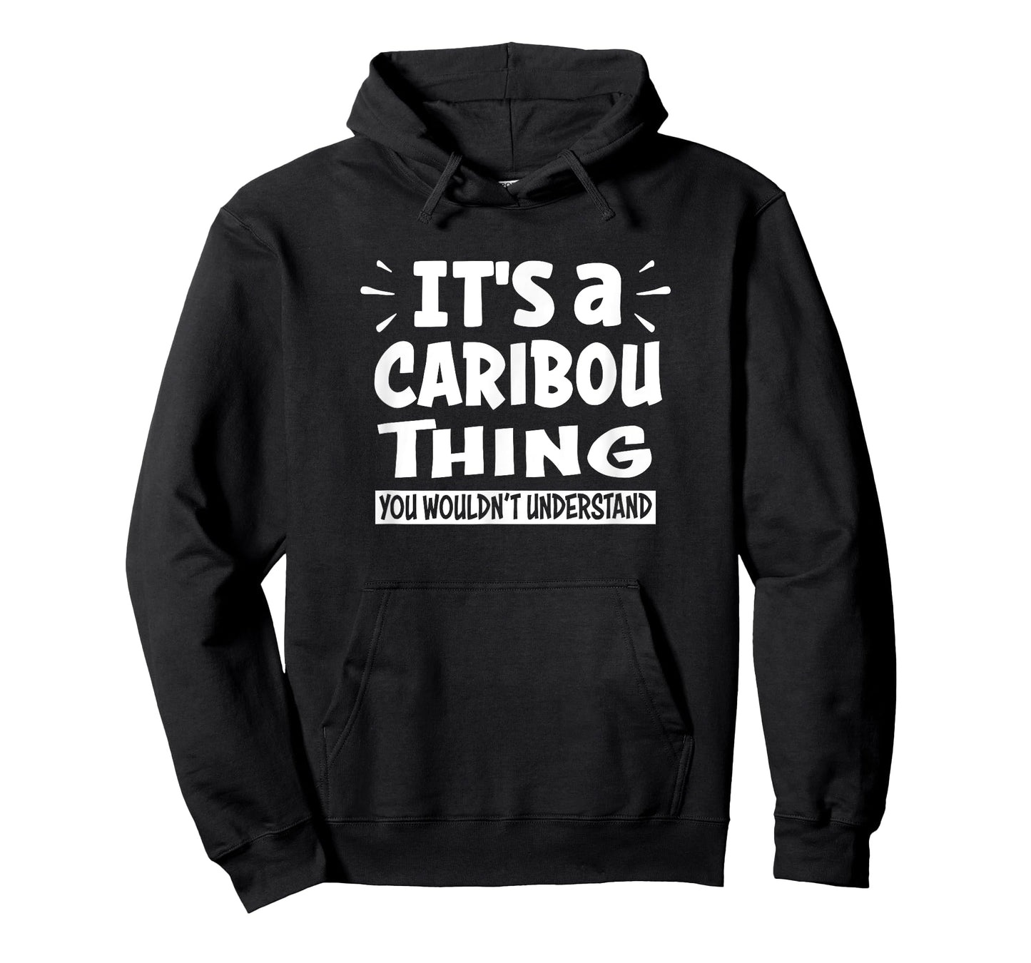 Caribou Lovers Thing You Wouldn't Understand T-Shirt