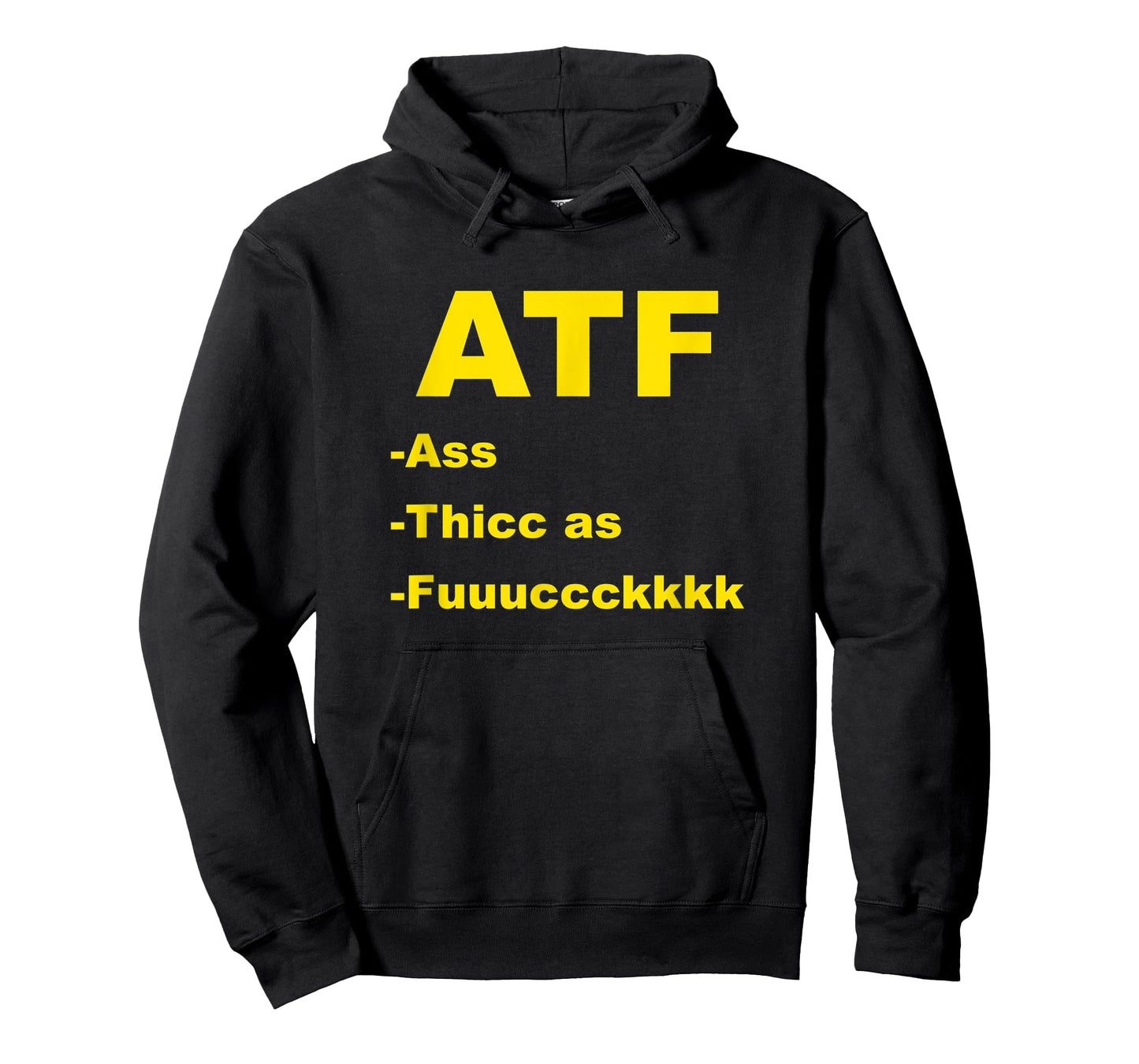 ATF Ass Thicc Funny Meme Fun Internet T-Shirt