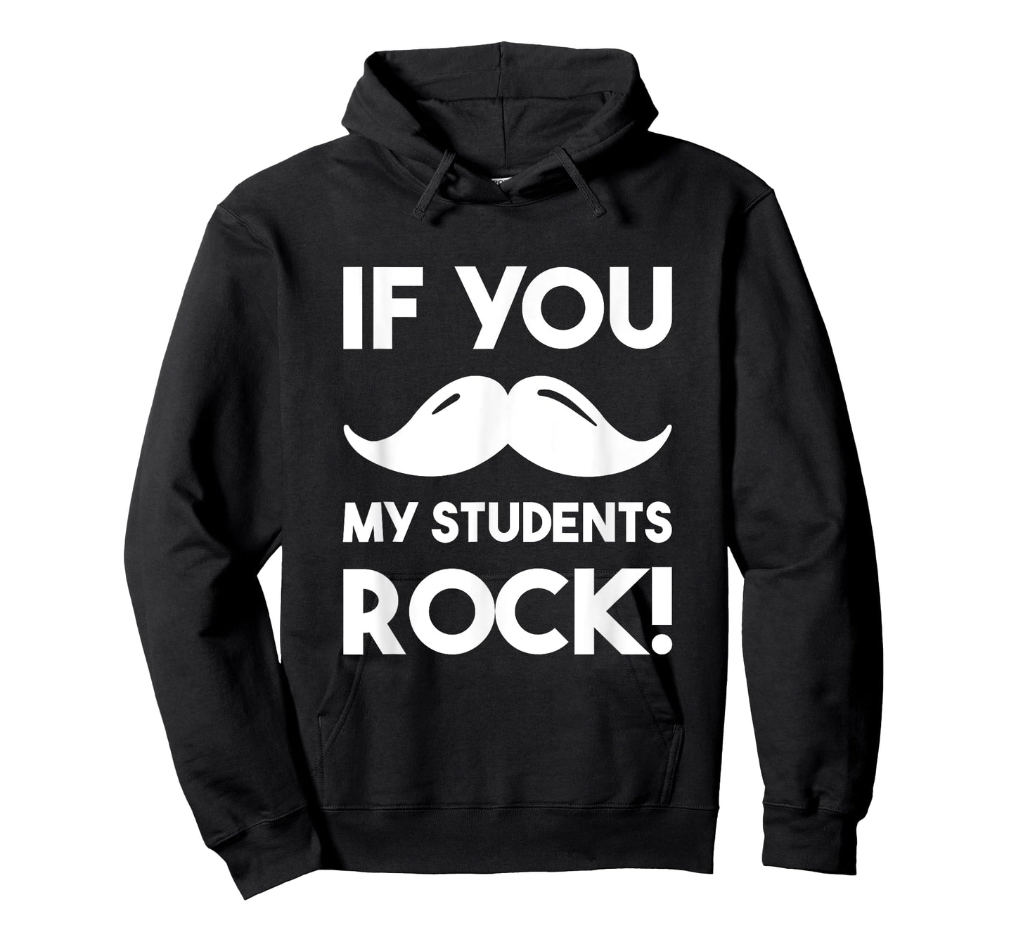 If You Mustache My Students Rock Funny Teacher T-Shirt T-Shirt