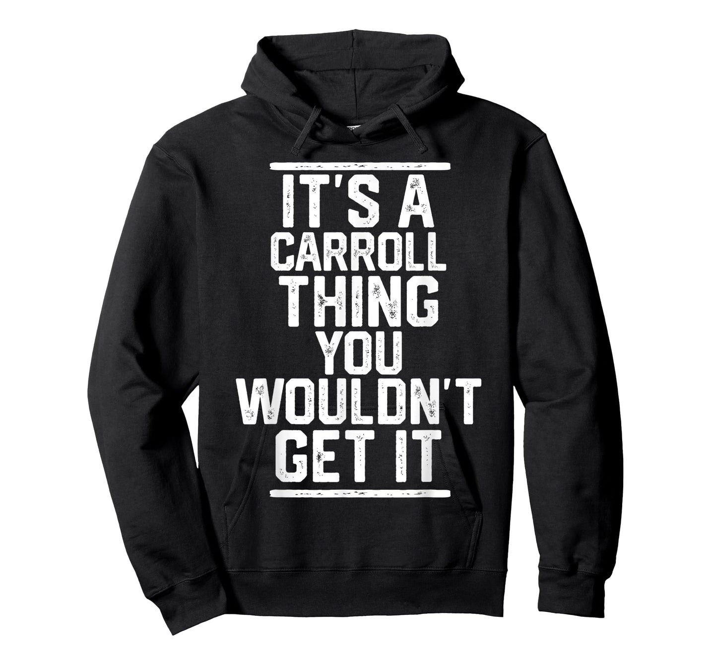 It's a Carroll Thing You Wouldn't Get It - Family Last Name T-Shirt