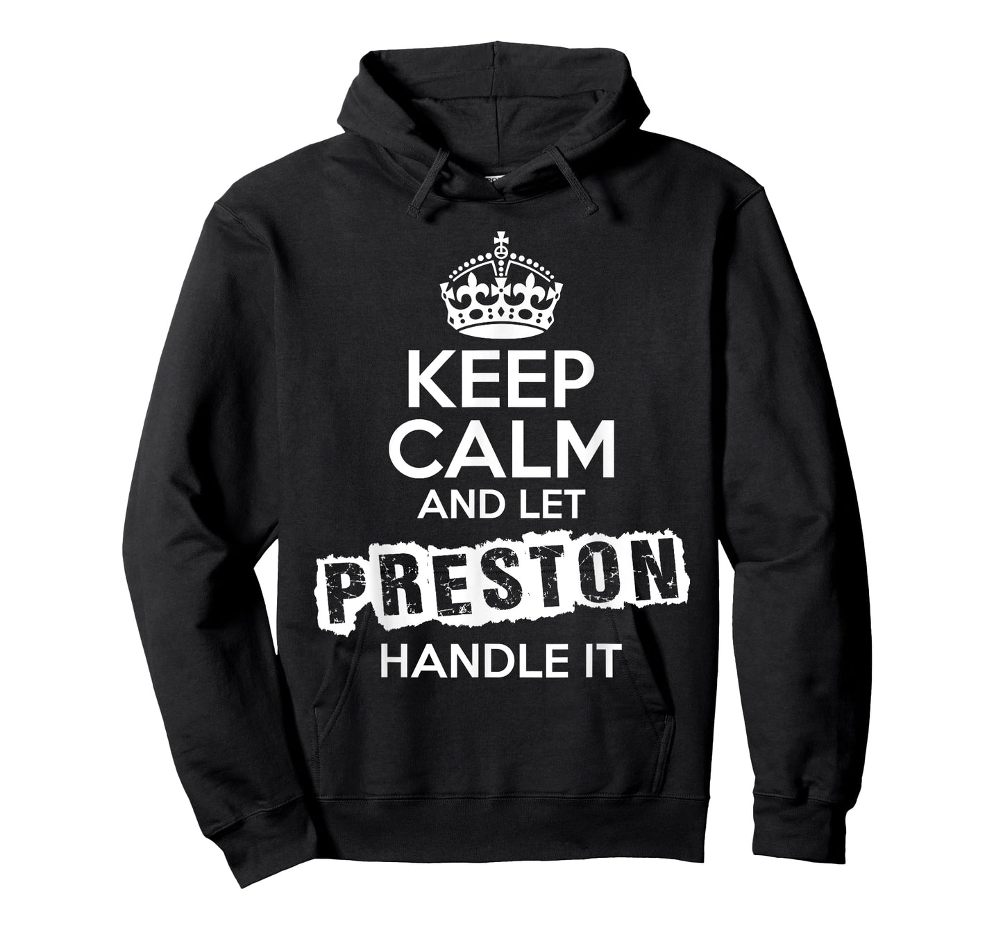 Preston T-Shirt Keep Calm and Let Preston Handle It T-Shirt