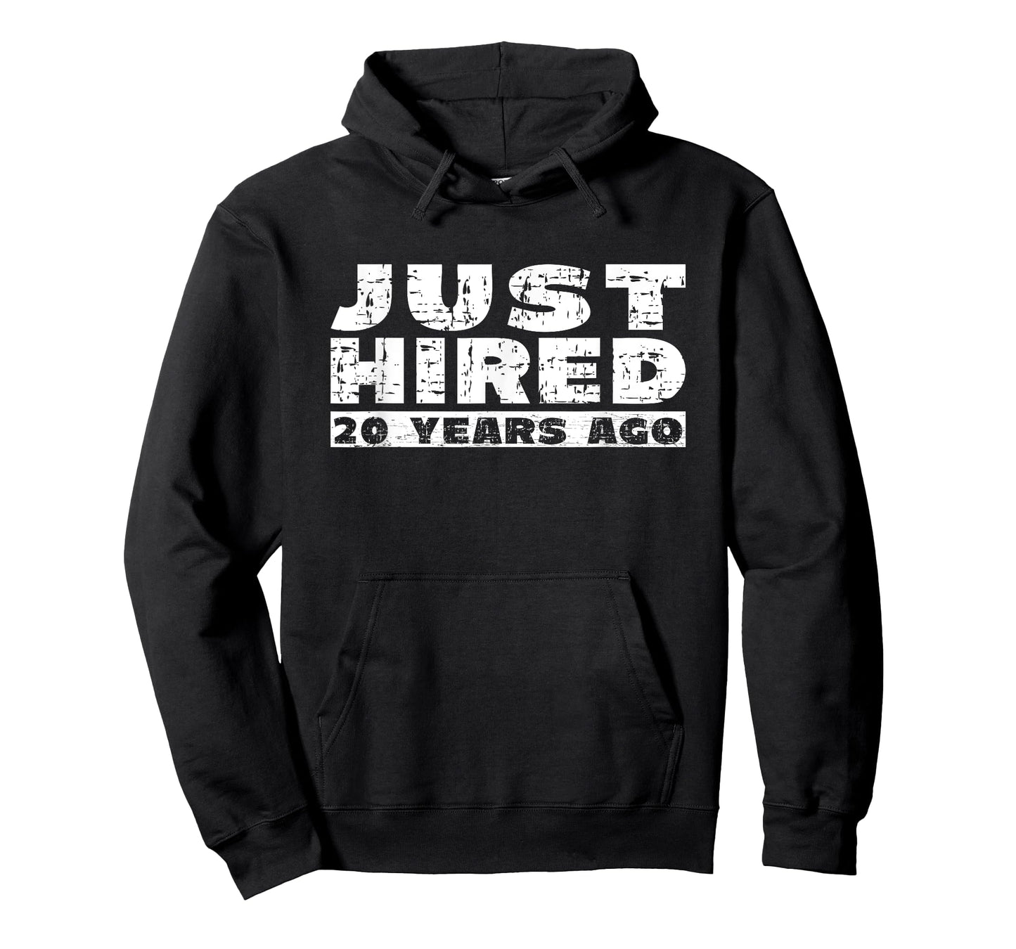 20th Work Anniversary Joke Just Hired 20 Years Ago T-Shirt