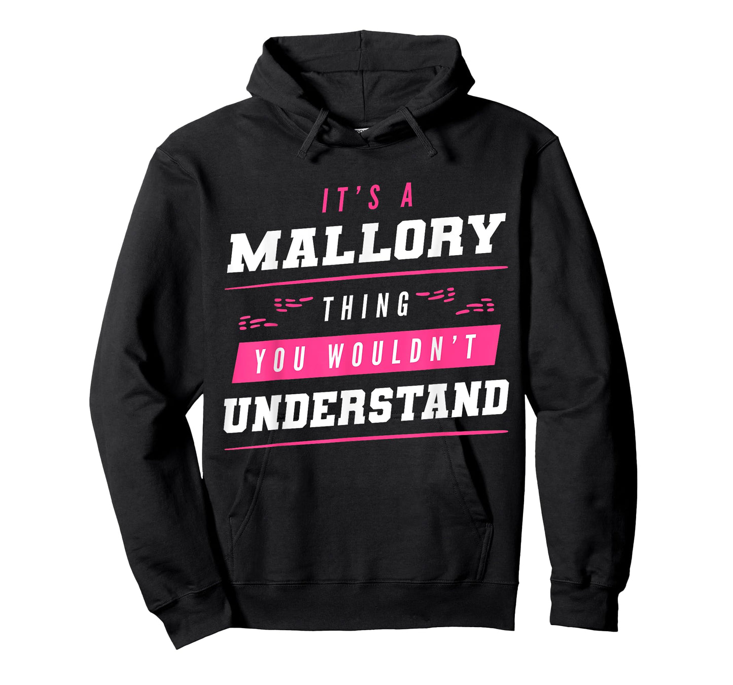 It's A Mallory Thing You Wouldn't Understand Funny Name T-Shirt