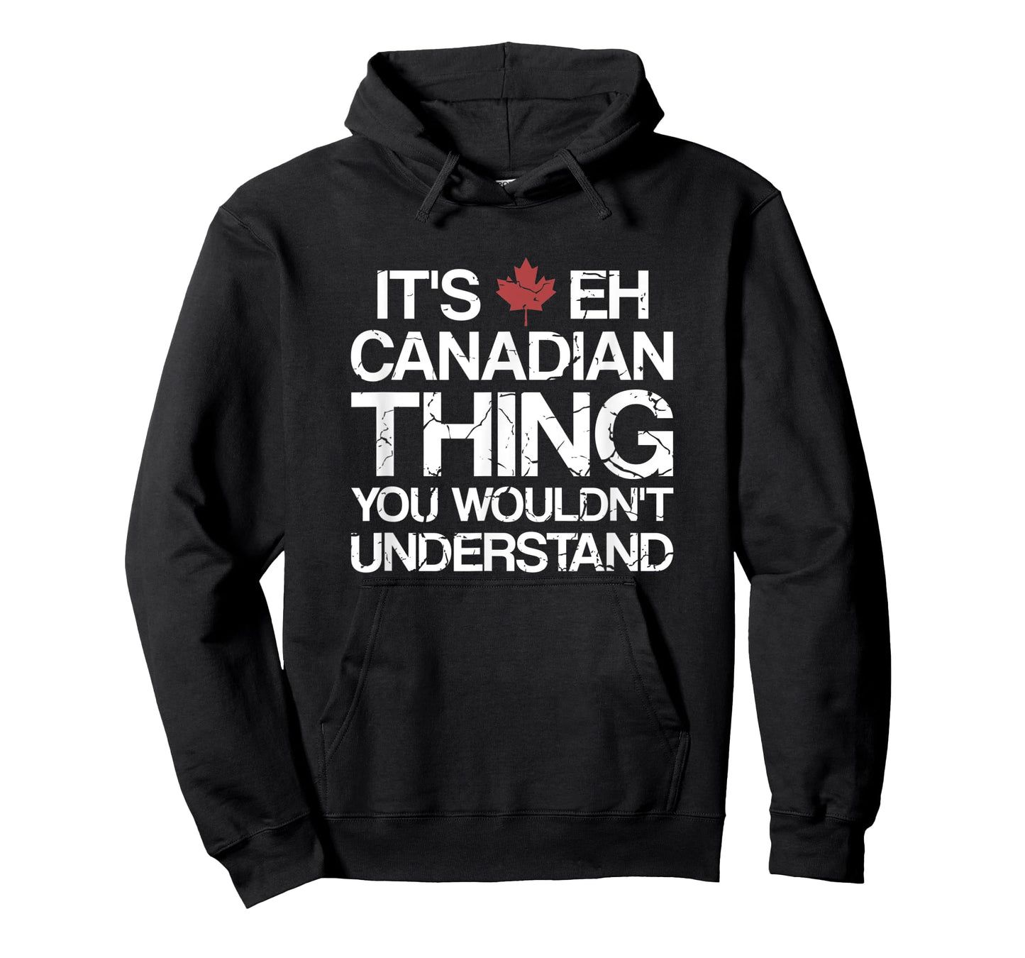 It's Eh Canadian Thing Canada T-Shirt