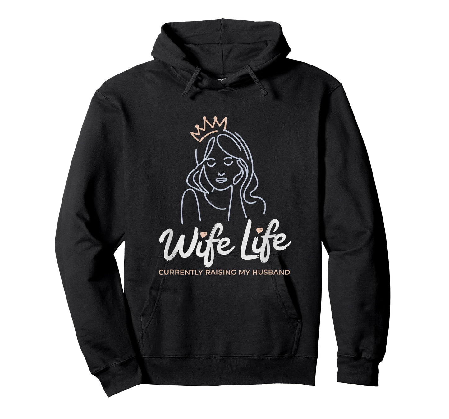 Wife Life Currently Raising My Husband Supportive Spouse T-Shirt