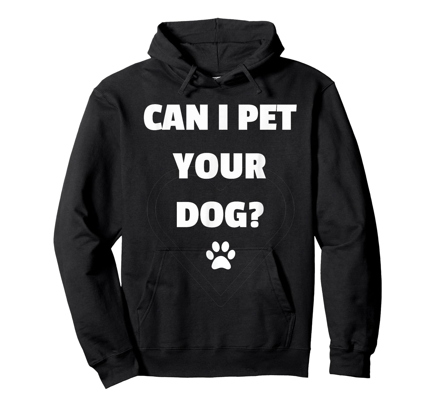 Can I Pet Your Dog - Funny Tshirt for Dog Lovers T-Shirt