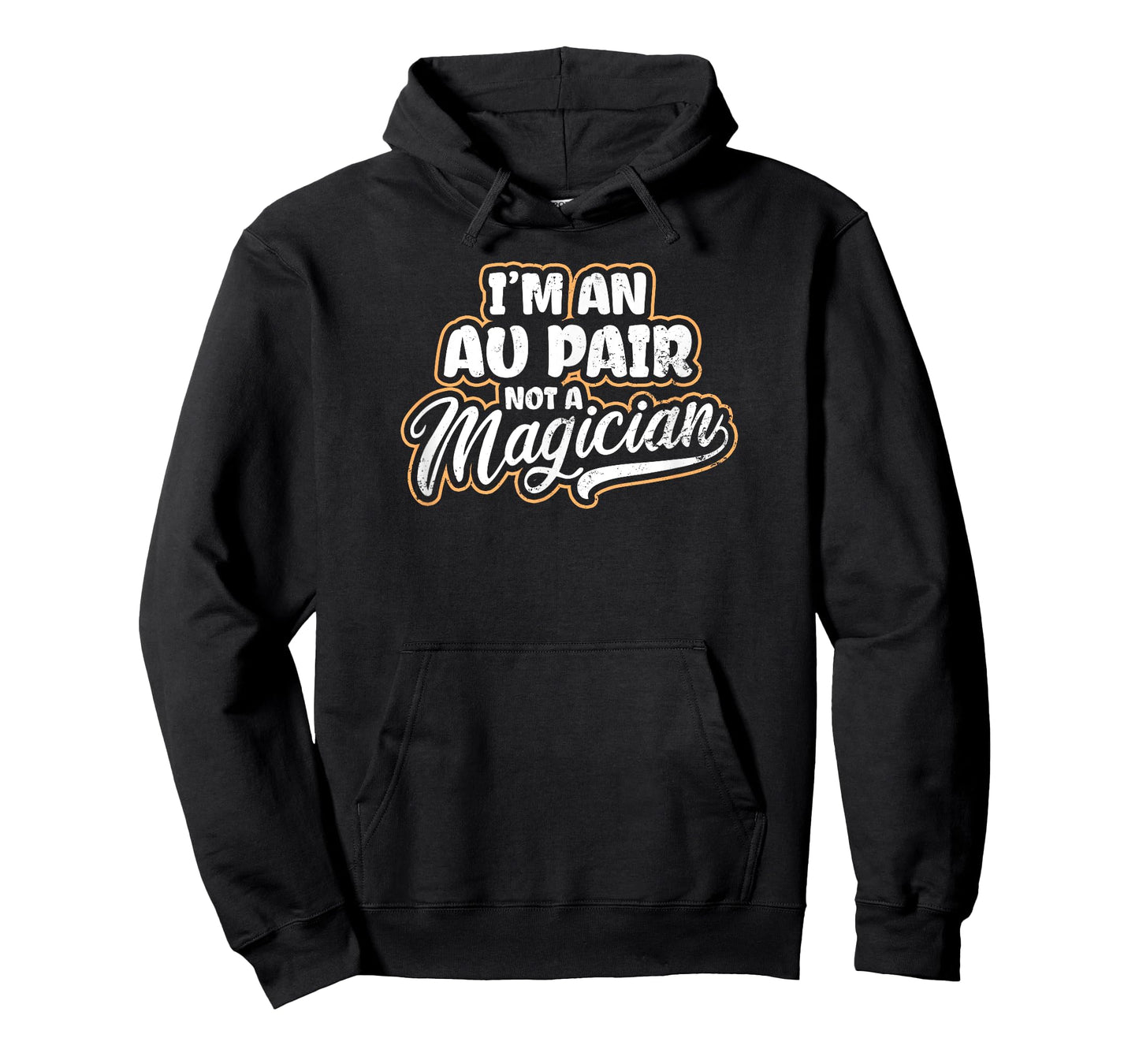 Au Pair Design | Not A Magician Gift T-Shirt