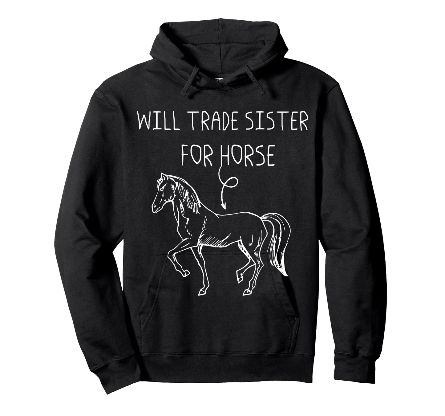Will Trade Sister For Horse - Drawing Picture Horse T-Shirt