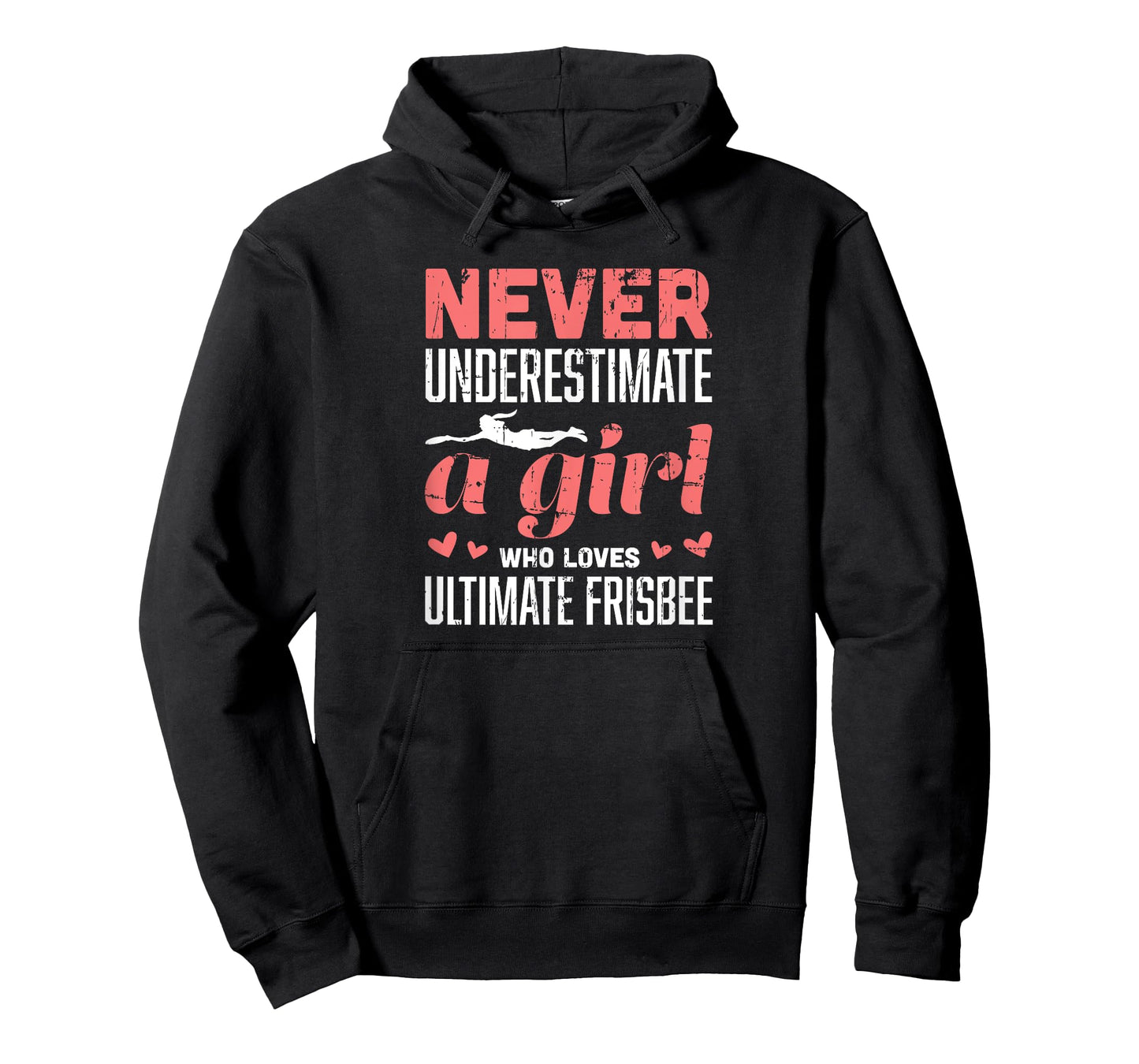 Never Underestimate A Girl Who Loves Ultimate Frisbee T-Shirt