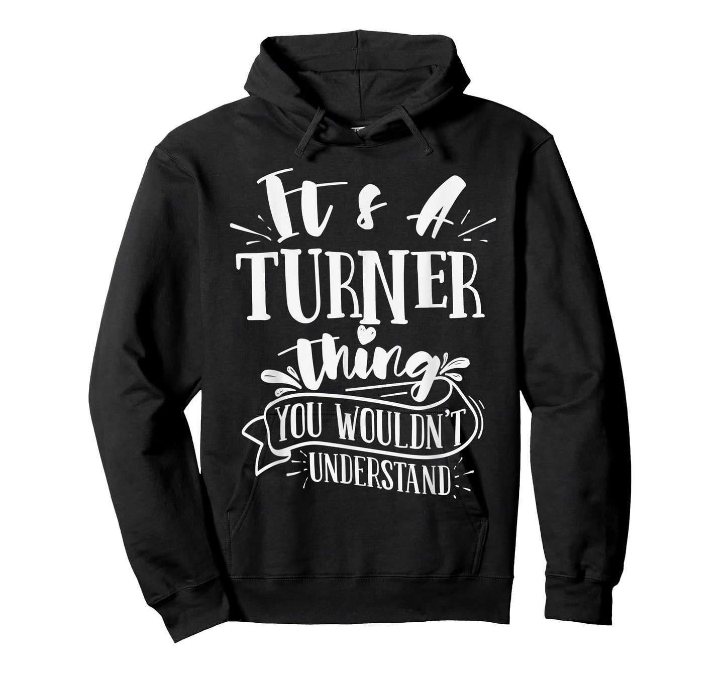 It's A Turner Thing You Wouldn't Understand Custom Family T-Shirt