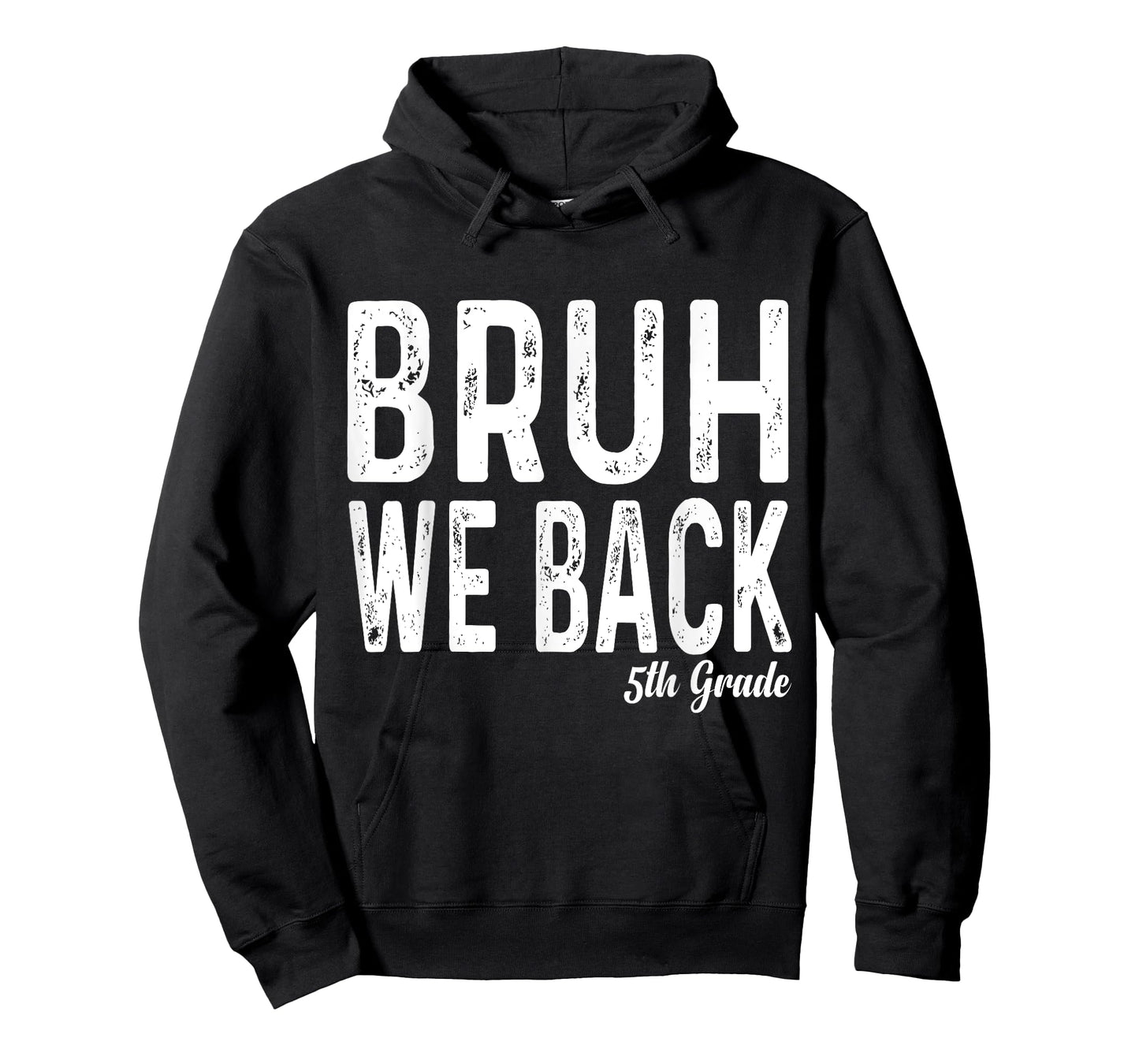 Bruh We Back 5th Grade First Day Of School Back To School T-Shirt