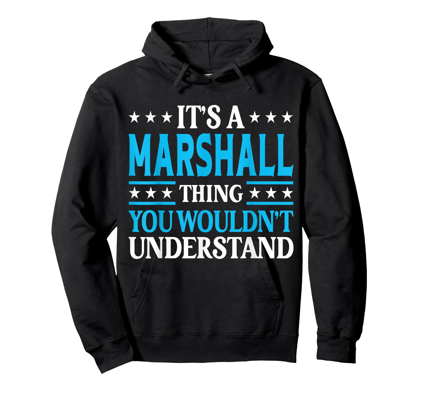 It's A Marshall Thing Surname Funny Last Name Marshall T-Shirt