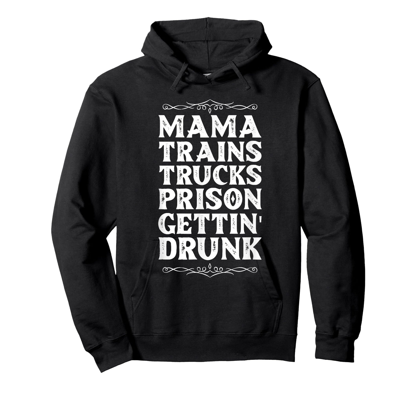 Mama trains trucks prison getting drunk T-Shirt