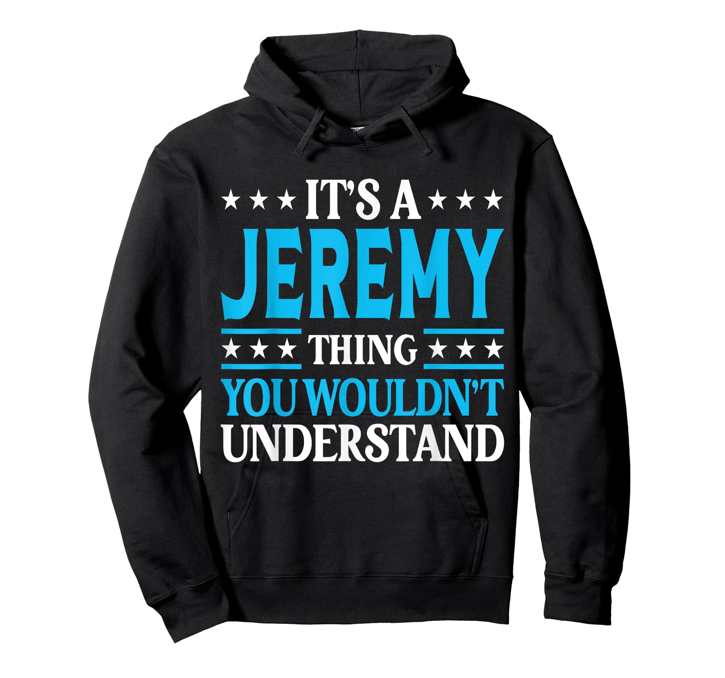 It's A Jeremy Thing Personal Name Funny Jeremy T-Shirt