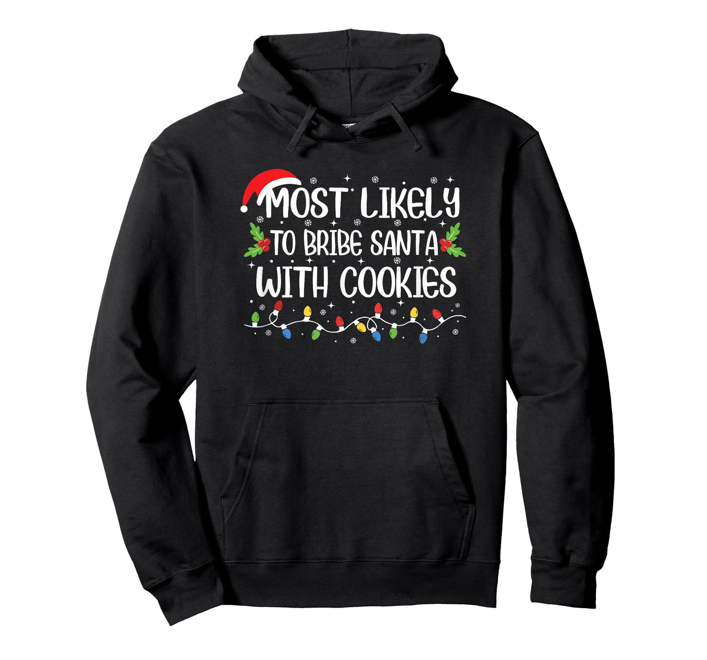 Funny Christmas Most Likely to Bribe Santa with Cookies T-Shirt