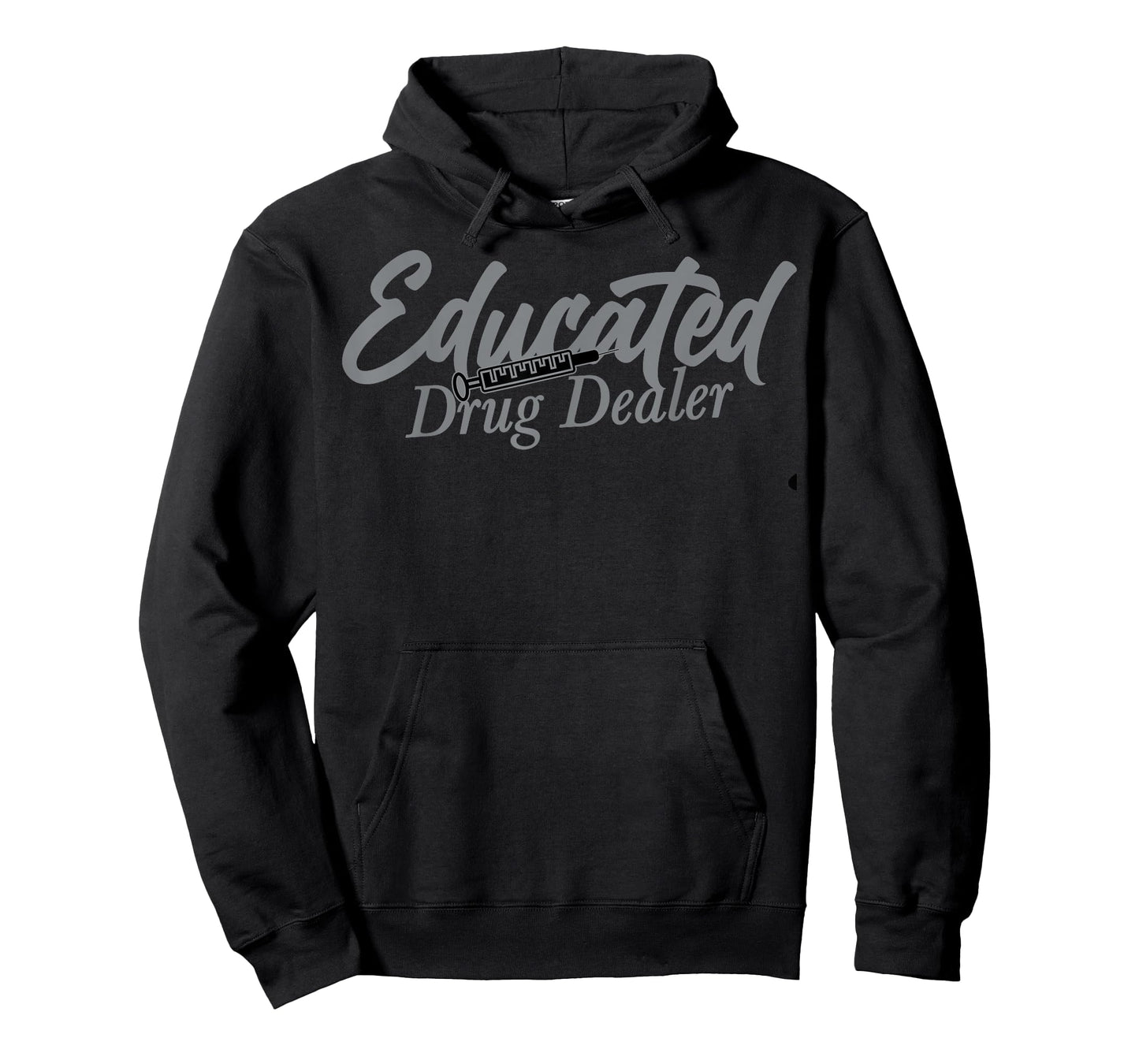 Funny Anesthesiologist Anesthesia Gift Educated Drug Dealer T-Shirt