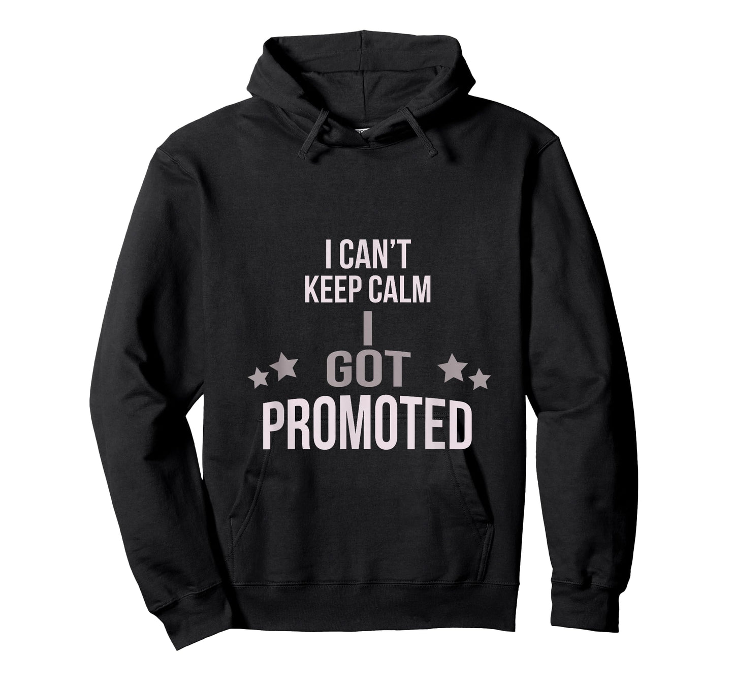 I Can't Keep Calm I Got Promoted T-Shirt T-Shirt