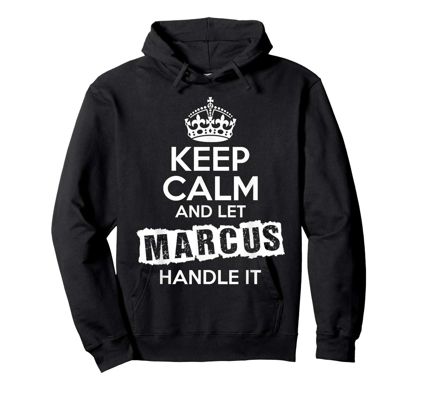 Marcus T-Shirt Keep Calm and Let Marcus Handle It T-Shirt