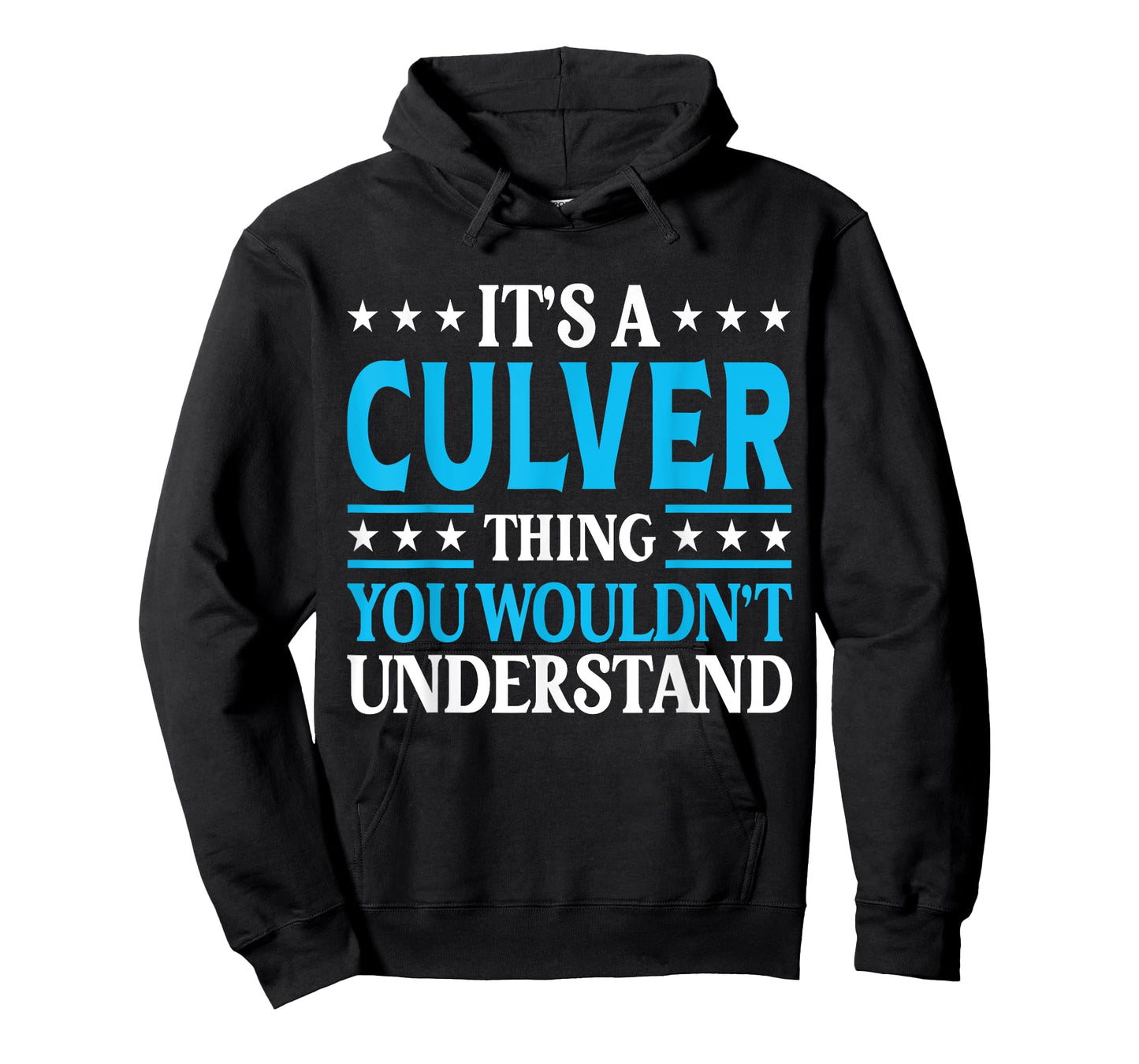It's A Culver Thing Surname Funny Family Last Name Culver T-Shirt
