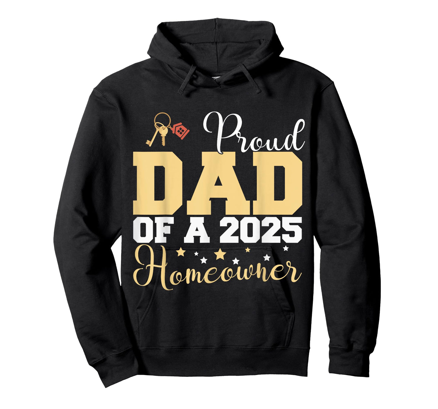 Proud Dad of a 2025 New Homeowner Family Father's day T-Shirt