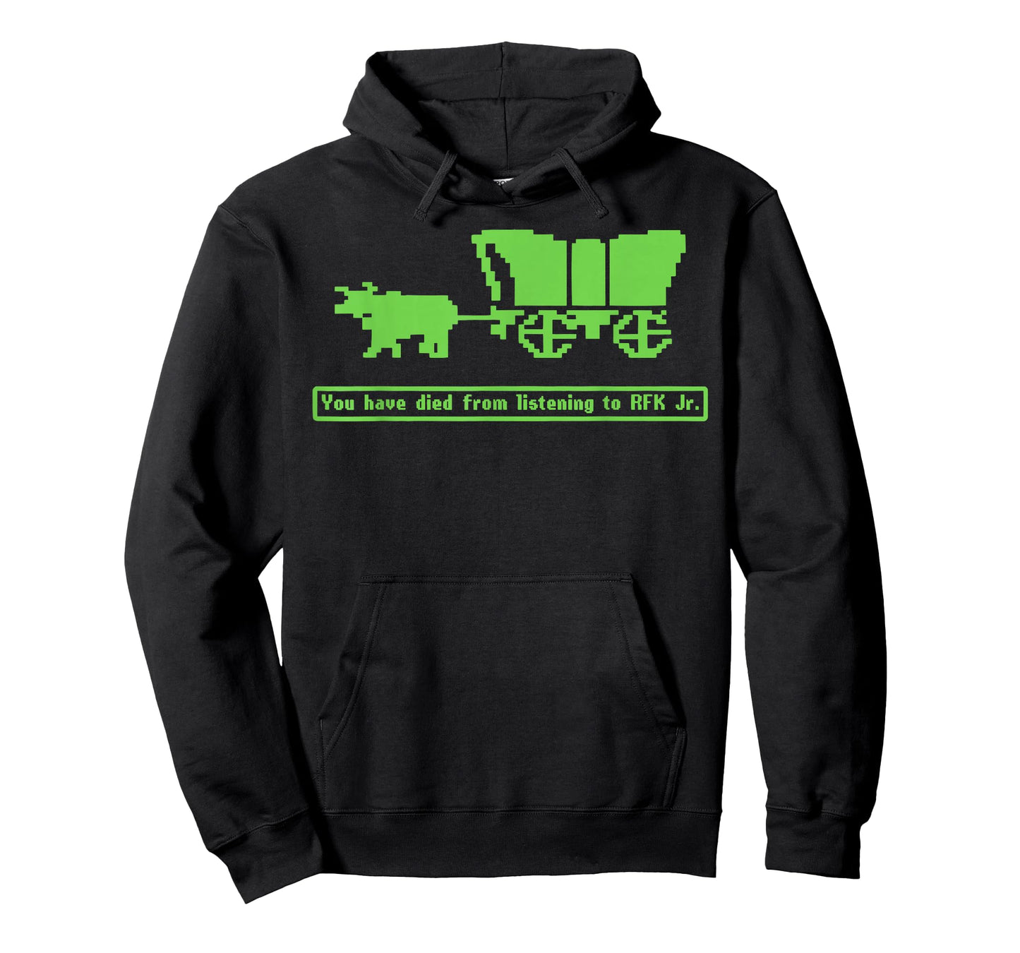 You Have Died from Listening to RFK Jr T-Shirt