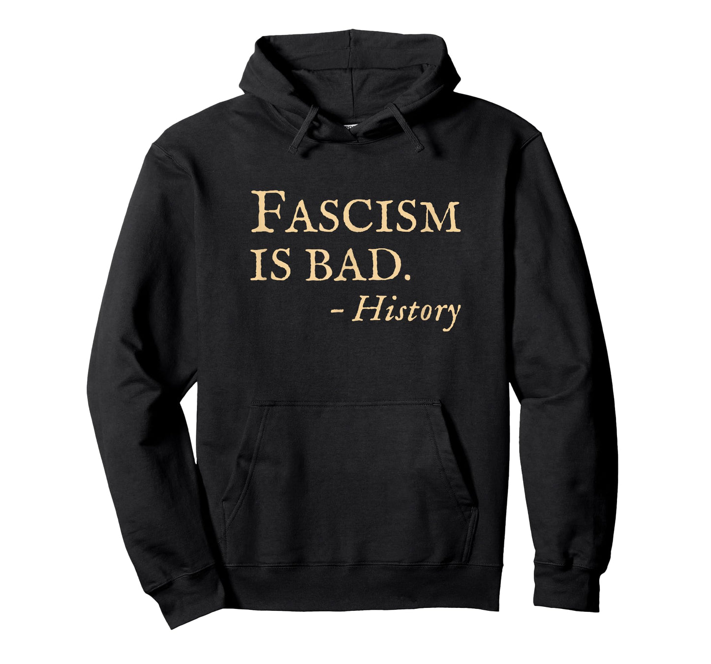 Anti Fascism Funny Sarcastic History Quote T-Shirt