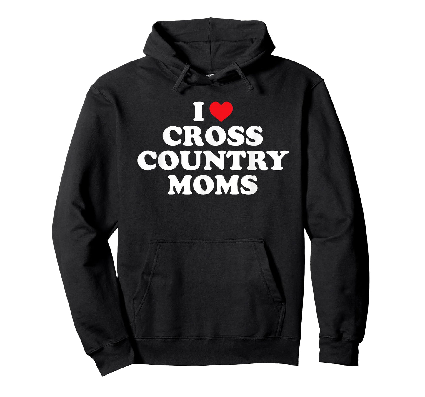 I Love Cross Country Moms Funny Design T-Shirt