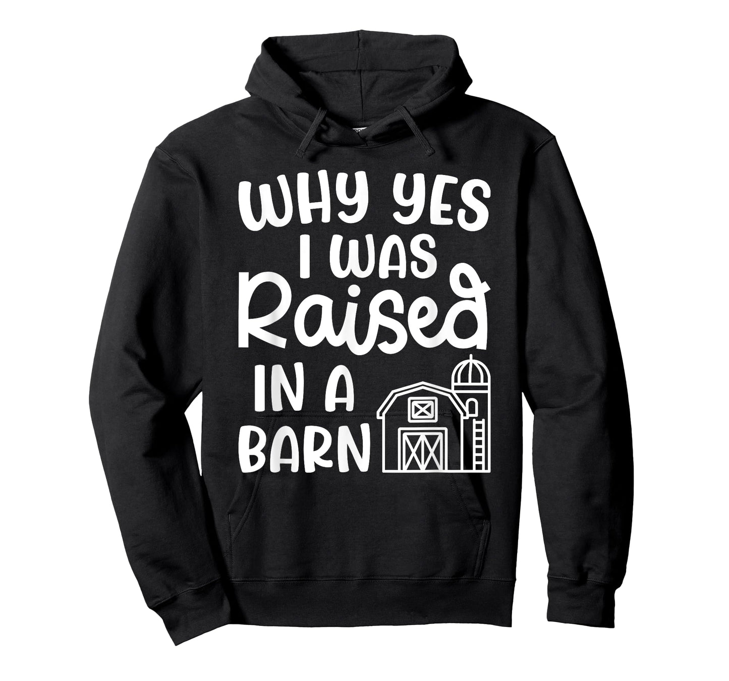 Why Yes I Was Raised In A Barn Farm Farming Cute Funny T-Shirt
