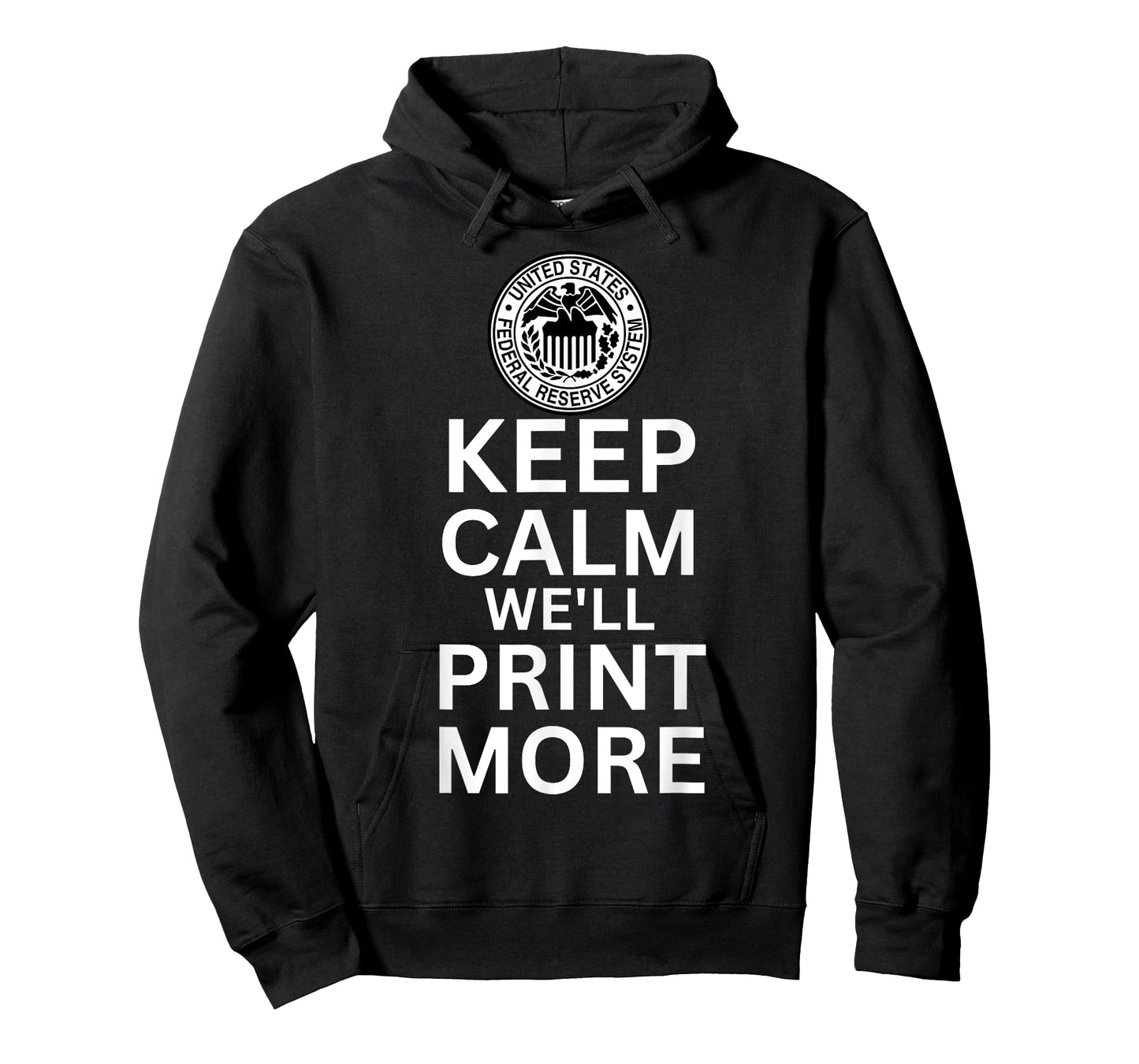 Keep Calm We'll Print More Federal Reserve Inflation Meme T-Shirt