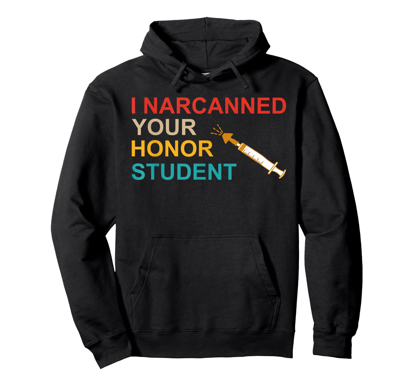 I Narcanned Your Honor Student Retro T-Shirt