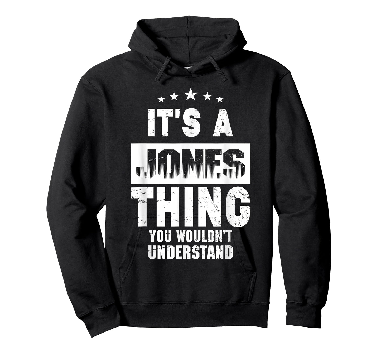 It's A Jones Thing You Wouldn't Understand Funny Family Name T-Shirt