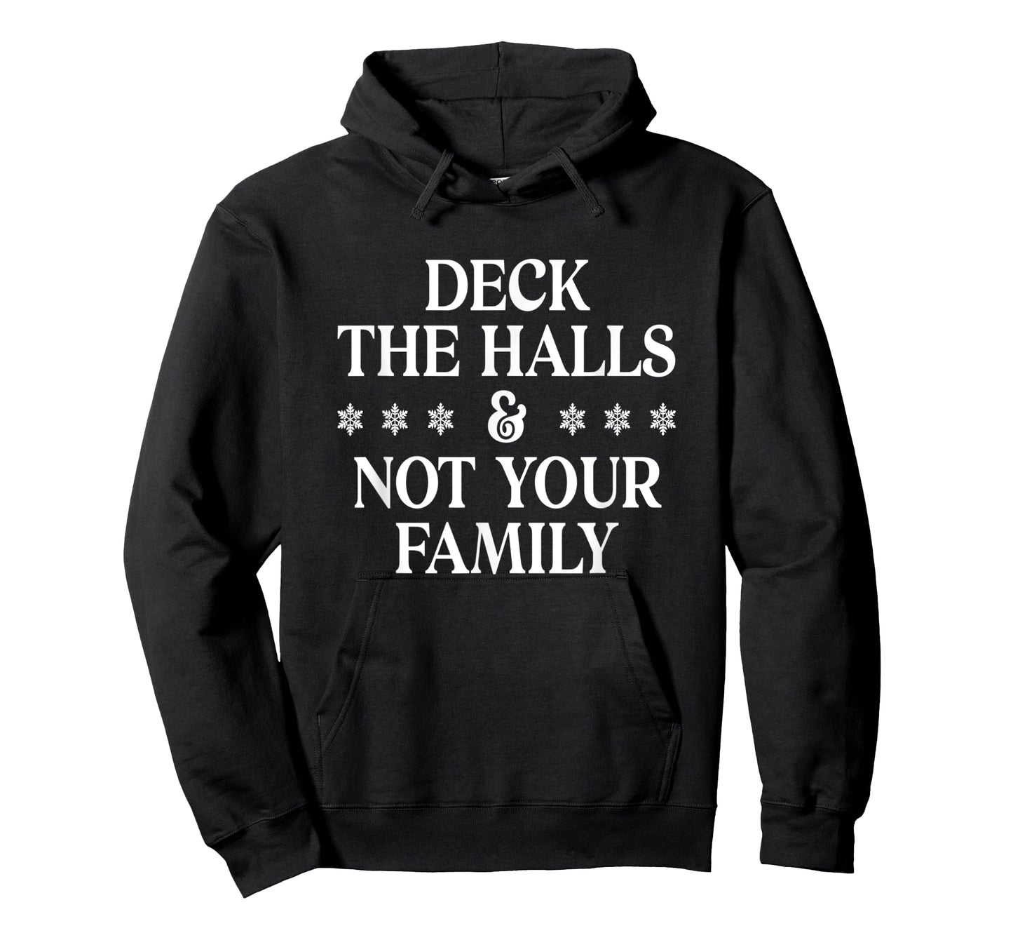 Deck The Halls Not Your Family Funny Adult Xmas Christmas T-Shirt