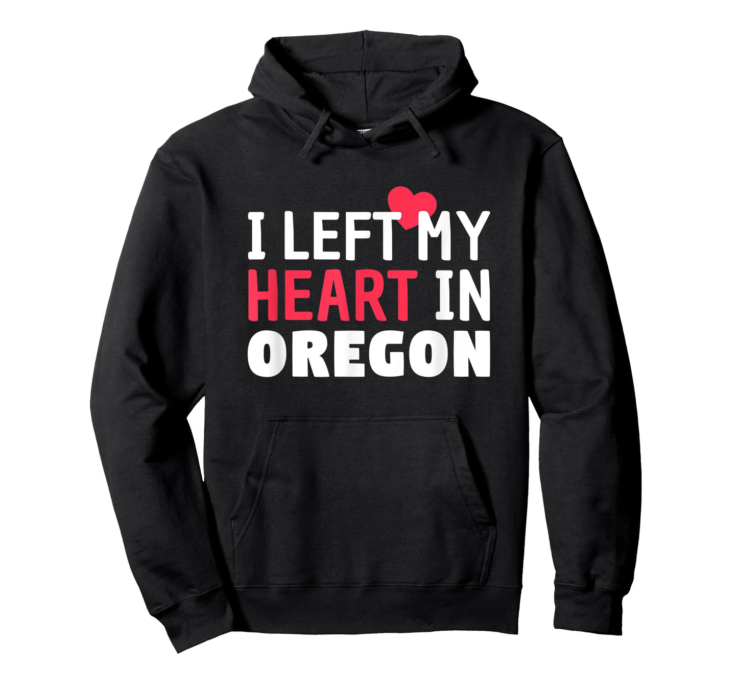 I Left My Heart In Oregon Home State Patriotic T-Shirt