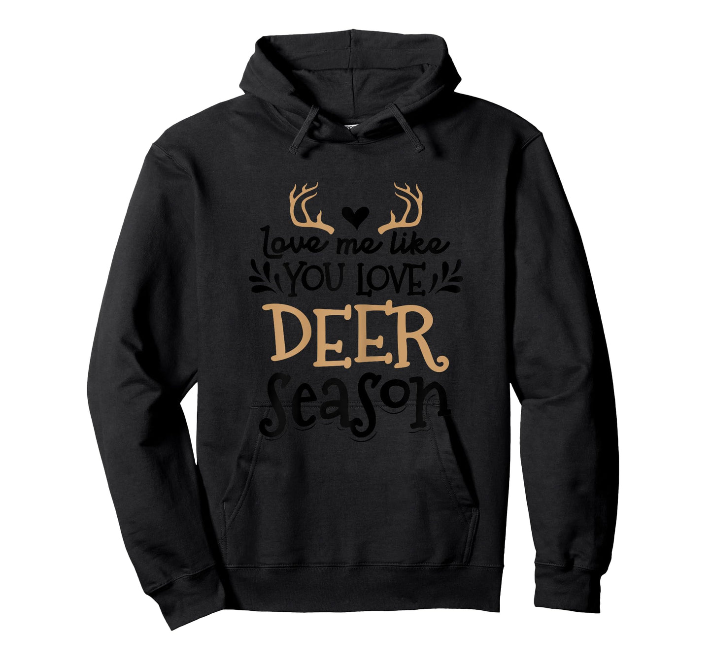 Womens Hunter Wife Love Me Like You Love Deer Season Gift T-Shirt
