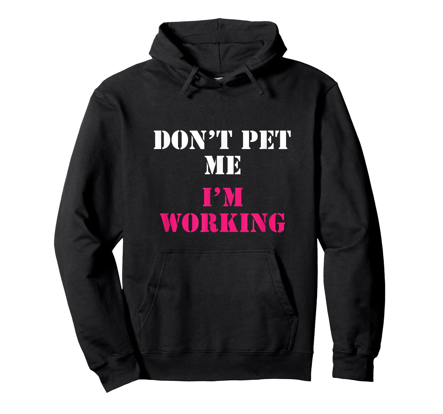 Don't Pet Me I'm Working Funny Service T-shirt T-Shirt