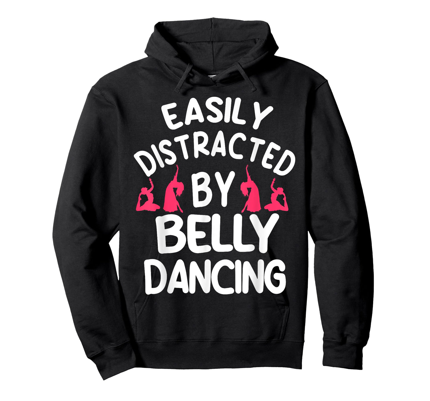 Belly Dancing Oriental Dancer Eastern Easily Distracted T-Shirt